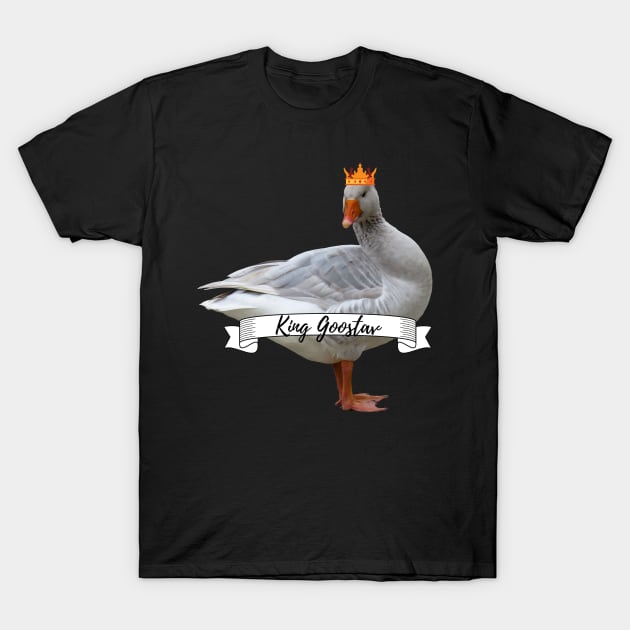 Royal Geese King Goostav Funny Goose Lover Gift T-Shirt by nathalieaynie
